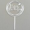 Toper plexiglas ”Happy birthday”