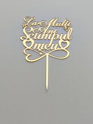 Toper plexiglas ”Scumpul meu”